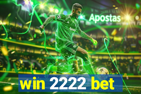 win 2222 bet